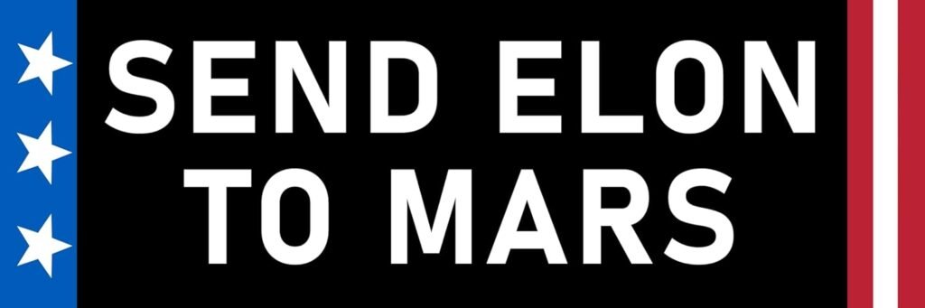 Send Elon to Mars Sticker Funny Anti Elon Musk Bumper Sticker - patriotic black