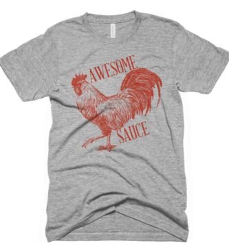 Funny Chicken Shirt Awesome Sauce Tshirt Vintage Chili Shirt Rooster Shirt Graphic Tees Humorous Shirts